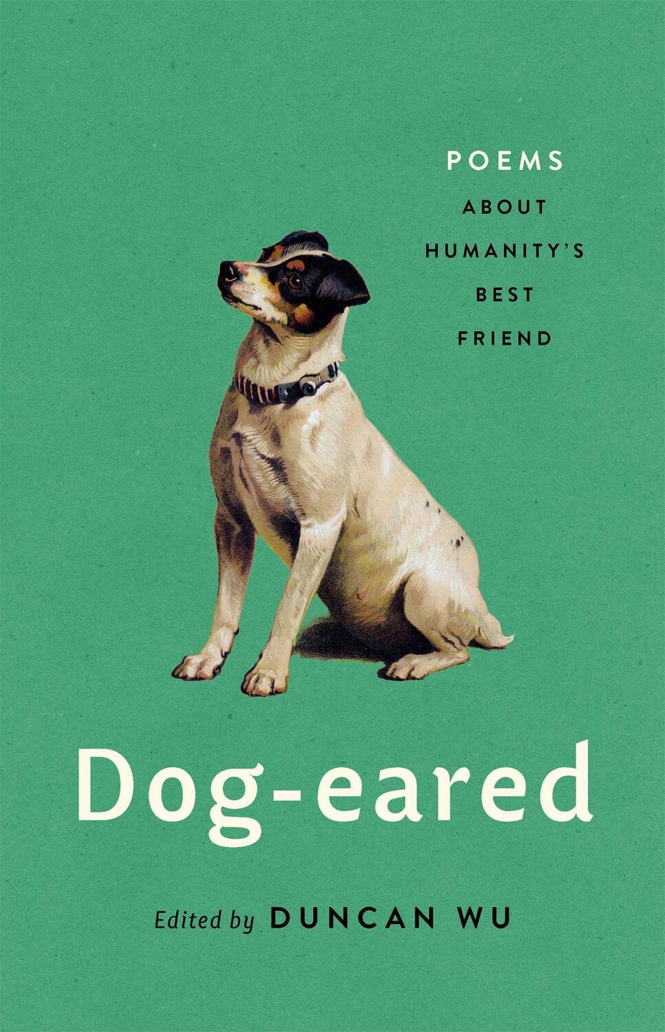 Cover: 9781541672932 | Dog-Eared | Poems about Humanity's Best Friend | Duncan Wu | Buch
