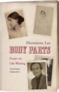 Cover: 9781844137466 | Body Parts | Essays on Life-Writing | Hermione Lee | Taschenbuch