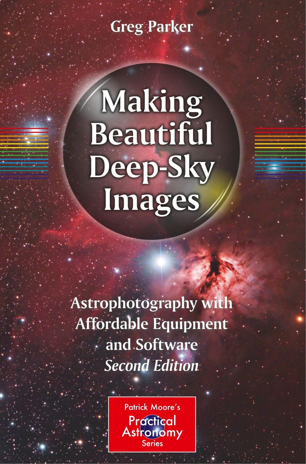 Cover: 9783319463155 | Making Beautiful Deep-Sky Images | Greg Parker | Taschenbuch | xii