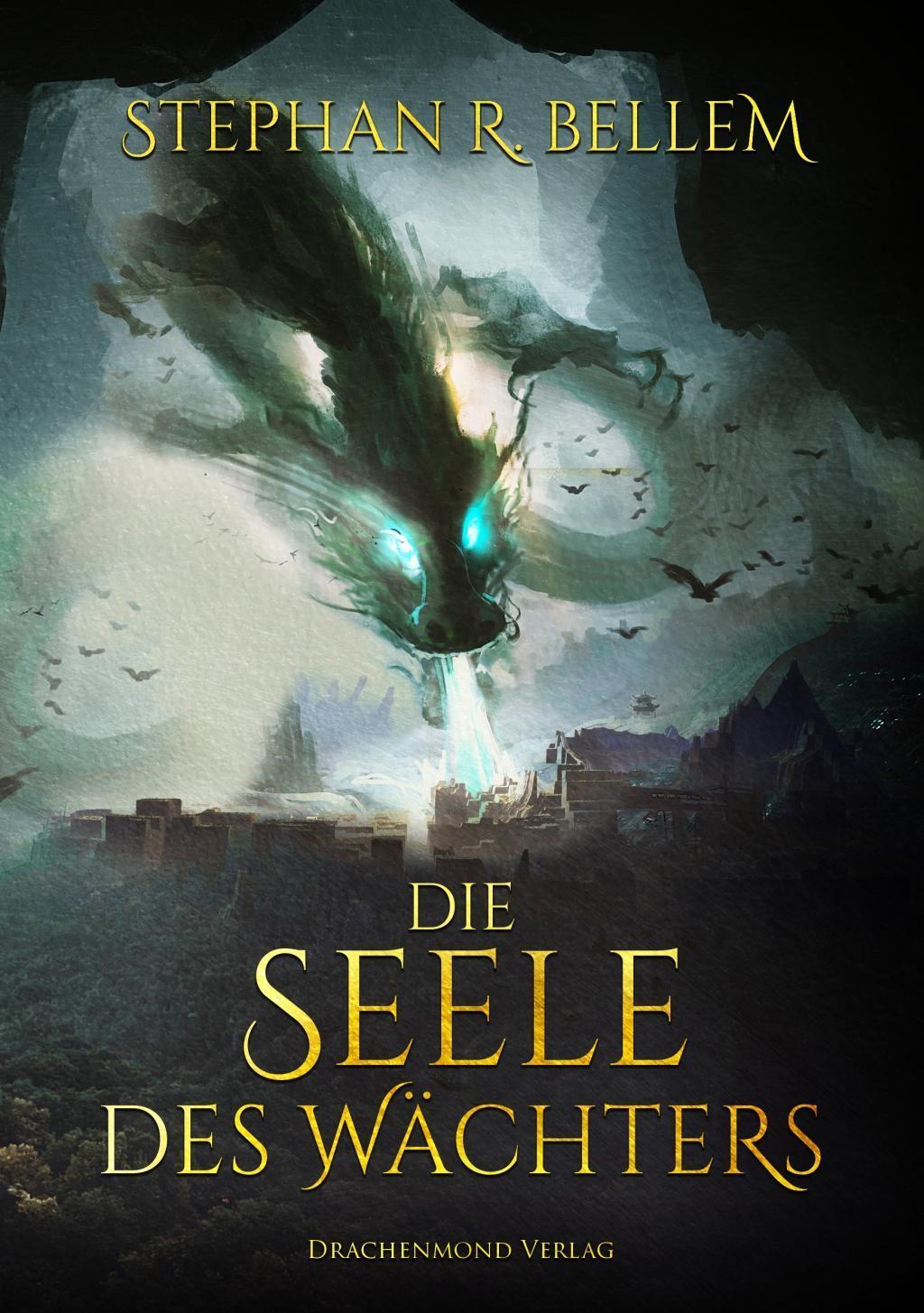 Cover: 9783959918909 | Die Seele des Wächters | Stephan R Bellem | Taschenbuch | 388 S.
