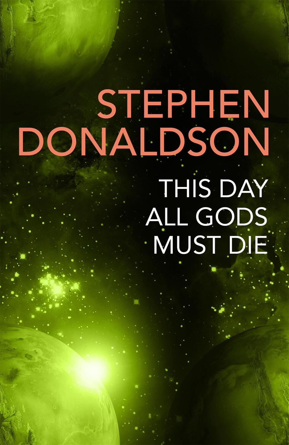Cover: 9781473225558 | This Day All Gods Die | The Gap Cycle 5 | Stephen Donaldson | Buch