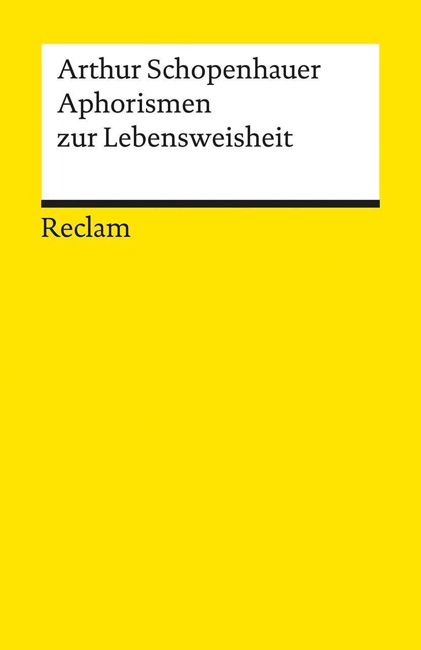 Cover: 9783150050026 | Aphorismen zur Lebensweisheit | Arthur Schopenhauer | Taschenbuch