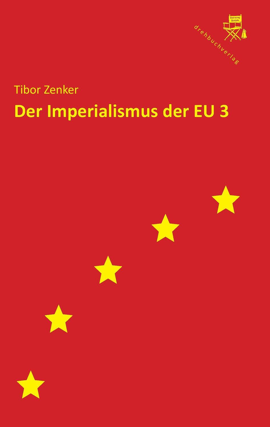 Cover: 9783990428719 | Der Imperialismus der EU 3 | Weitere Texte zur EU-Kritik | Zenker