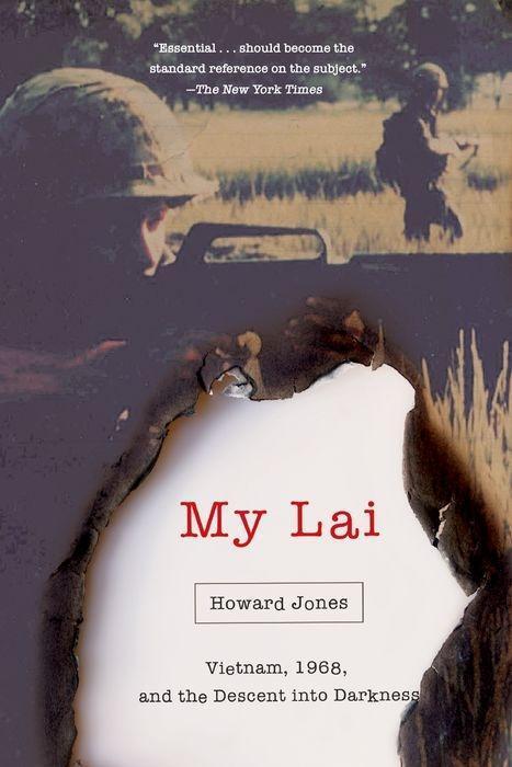 Cover: 9780190056704 | My Lai | Vietnam, 1968, and the Descent into Darkness | Howard Jones