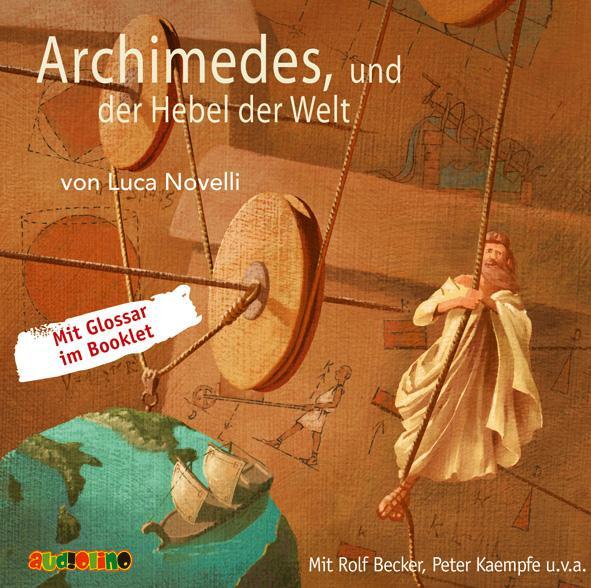 Cover: 9783867371469 | Archimedes und der Hebel der Welt | Geniale Denker und Erfinder | CD