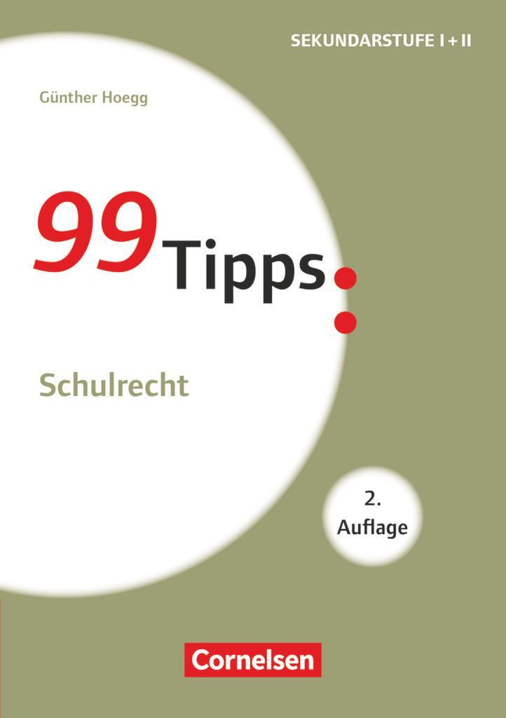 Cover: 9783589158140 | 99 Tipps - Praxis-Ratgeber Schule für die Sekundarstufe I. Schulrecht