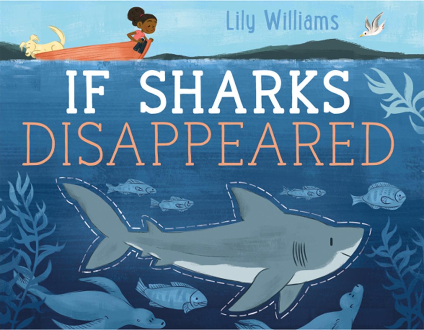 Cover: 9781526307101 | If Sharks Disappeared | Lily Williams | Taschenbuch | Englisch | 2022