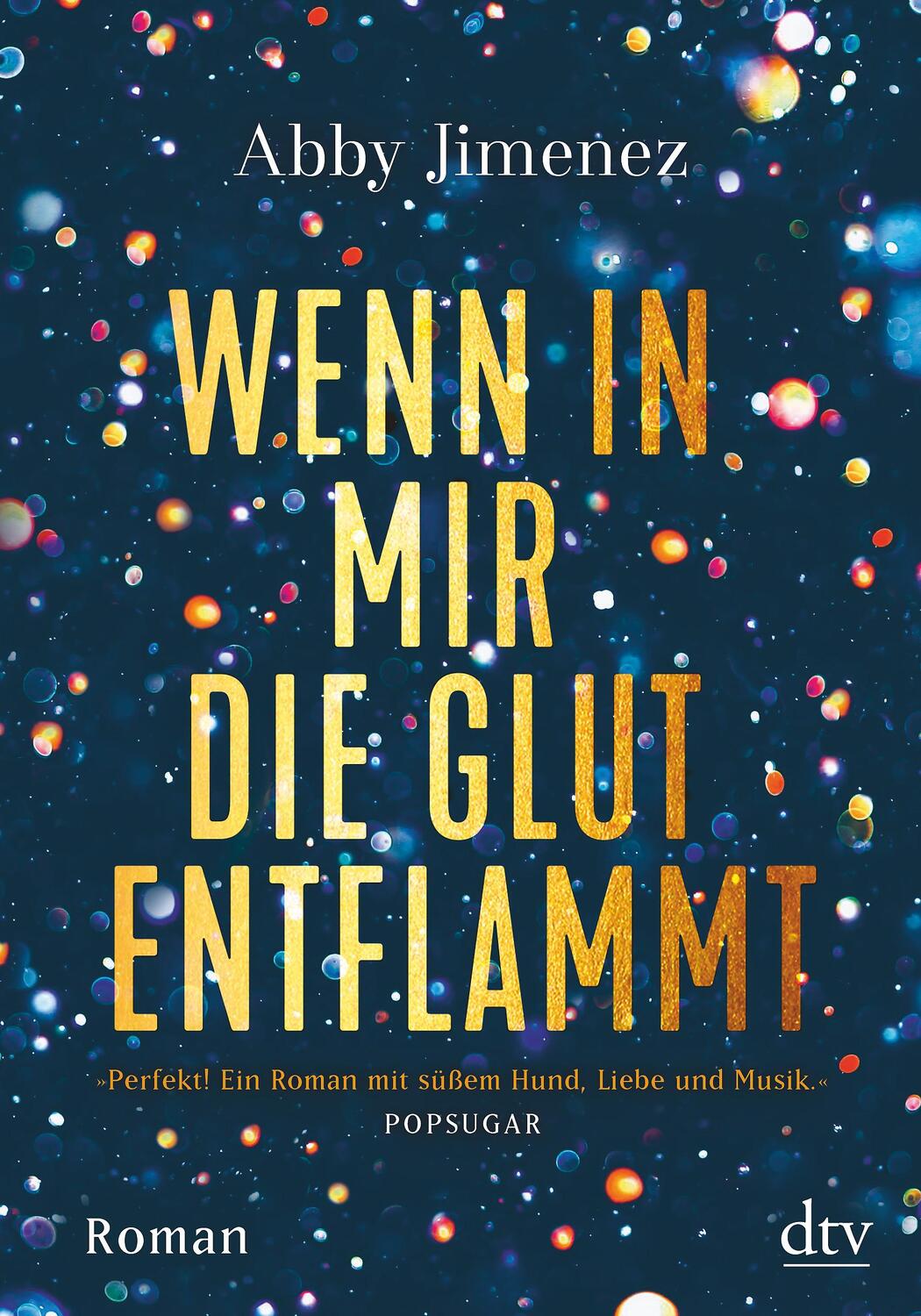 Cover: 9783423230308 | Wenn in mir die Glut entflammt | Abby Jimenez | Taschenbuch | Deutsch