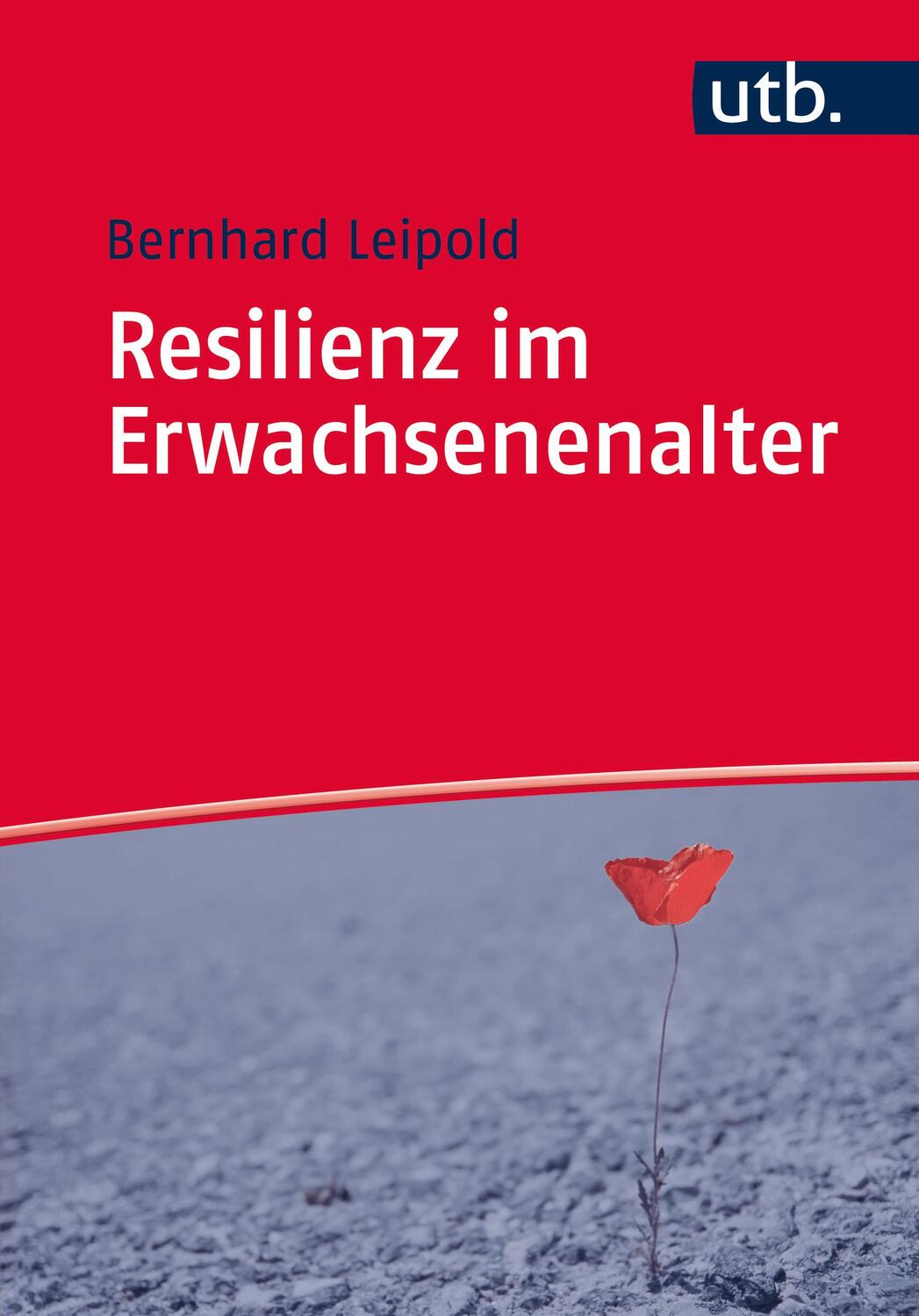 Cover: 9783825244514 | Resilienz im Erwachsenenalter | Bernhard Leipold | Taschenbuch | 2015