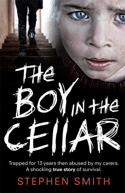 Cover: 9781789461756 | The Boy in the Cellar | Stephen Smith | Taschenbuch | Englisch | 2019
