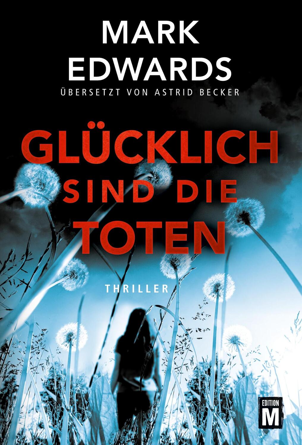 Cover: 9782919800841 | Glücklich sind die Toten | Mark Edwards | Taschenbuch | Paperback