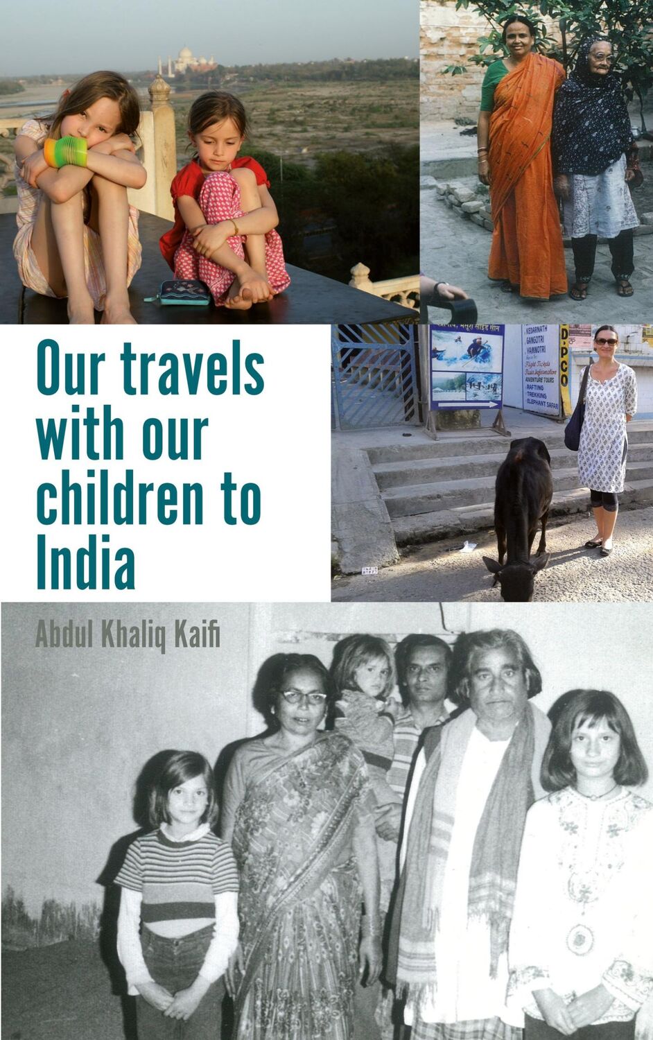 Cover: 9783754364451 | Our travels with our children to India | Abdul Khaliq Kaifi | Buch