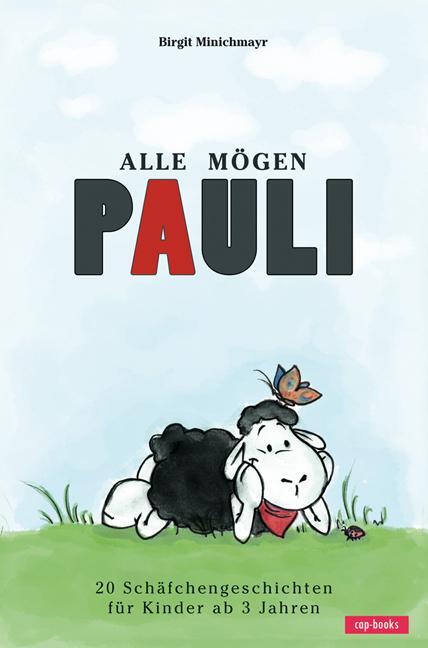 Cover: 9783867731324 | Alle mögen Pauli | 20 Schäfchengeschichten für Kinder ab 3 Jahren