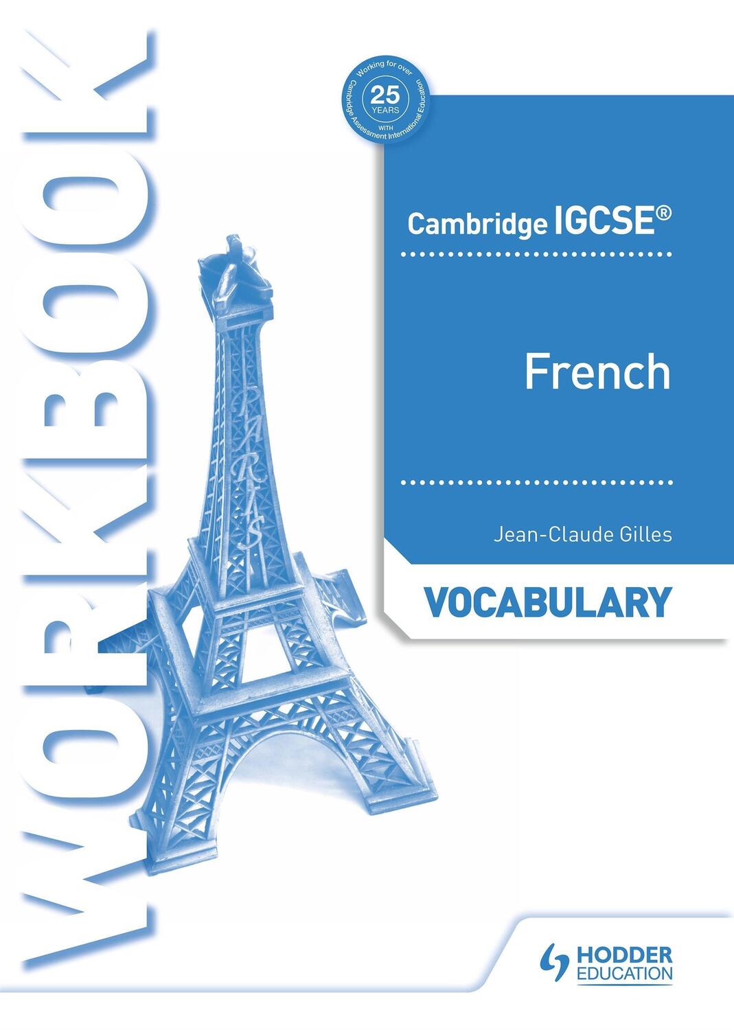 Cover: 9781510448049 | Cambr. IGCSE(TM) French Vocab. Workbook | Hodder Education Group