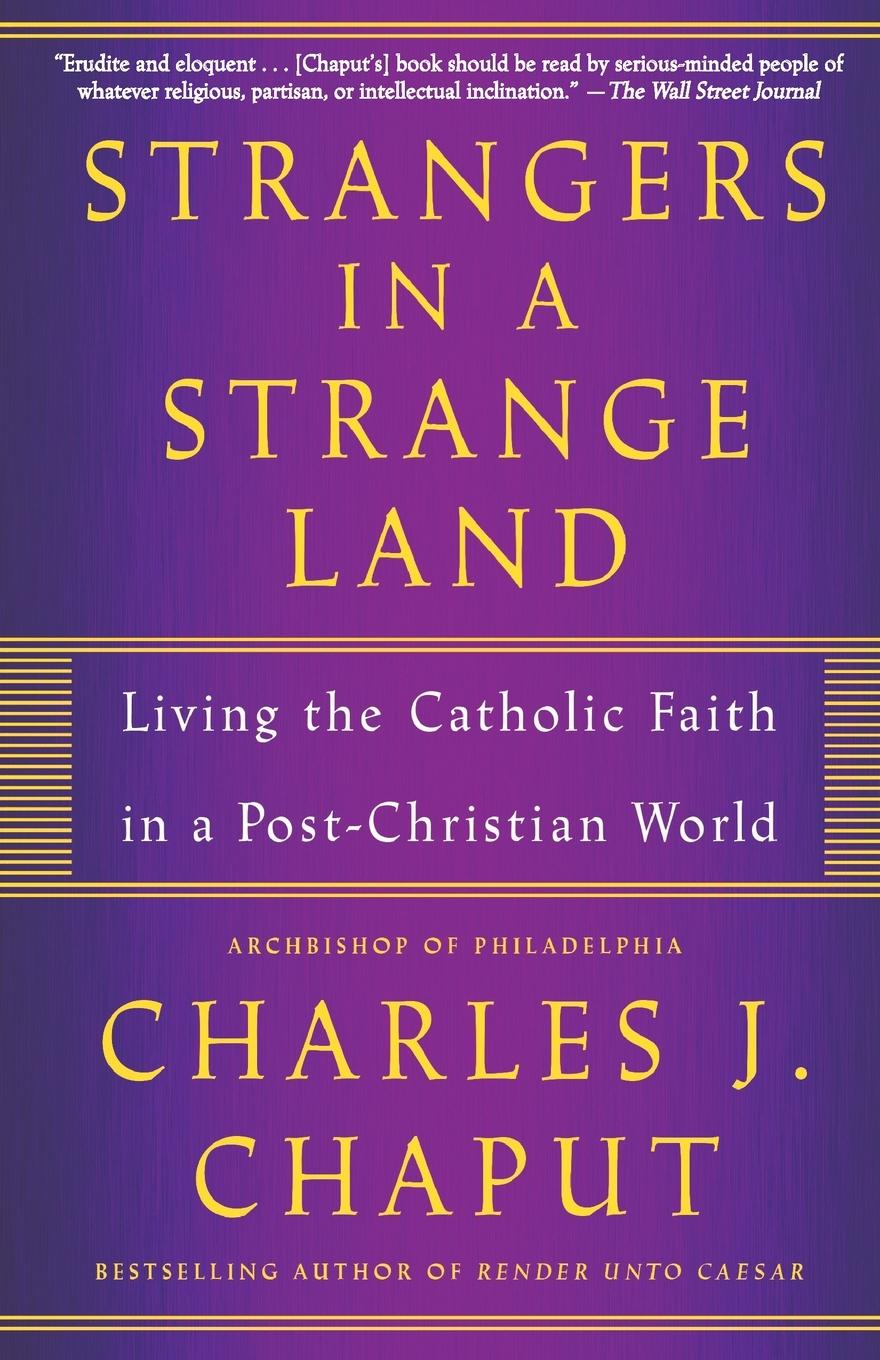 Cover: 9781250159625 | Strangers in a Strange Land | Charles J. Chaput | Taschenbuch | 2019