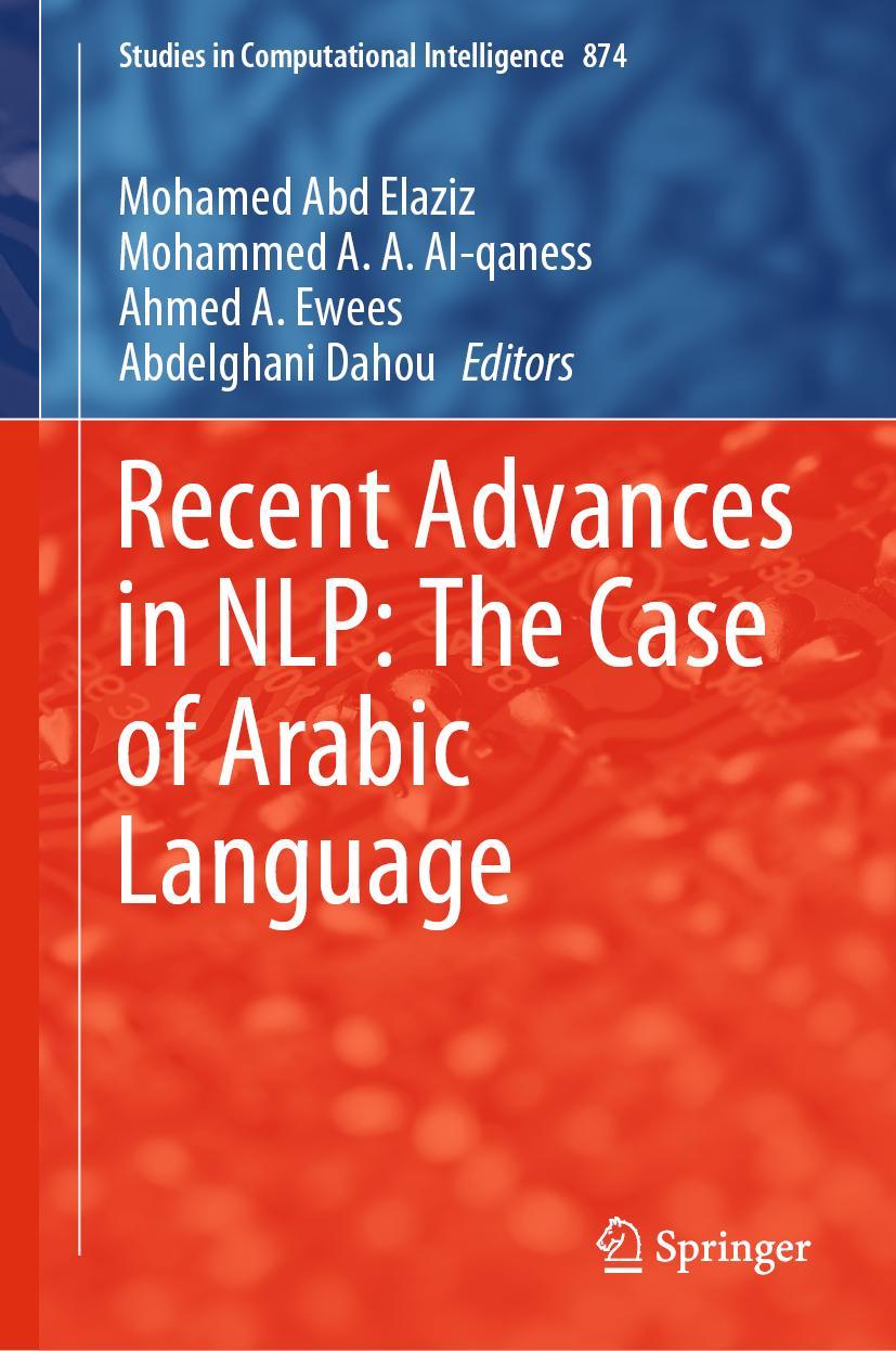 Cover: 9783030346133 | Recent Advances in NLP: The Case of Arabic Language | Elaziz (u. a.)