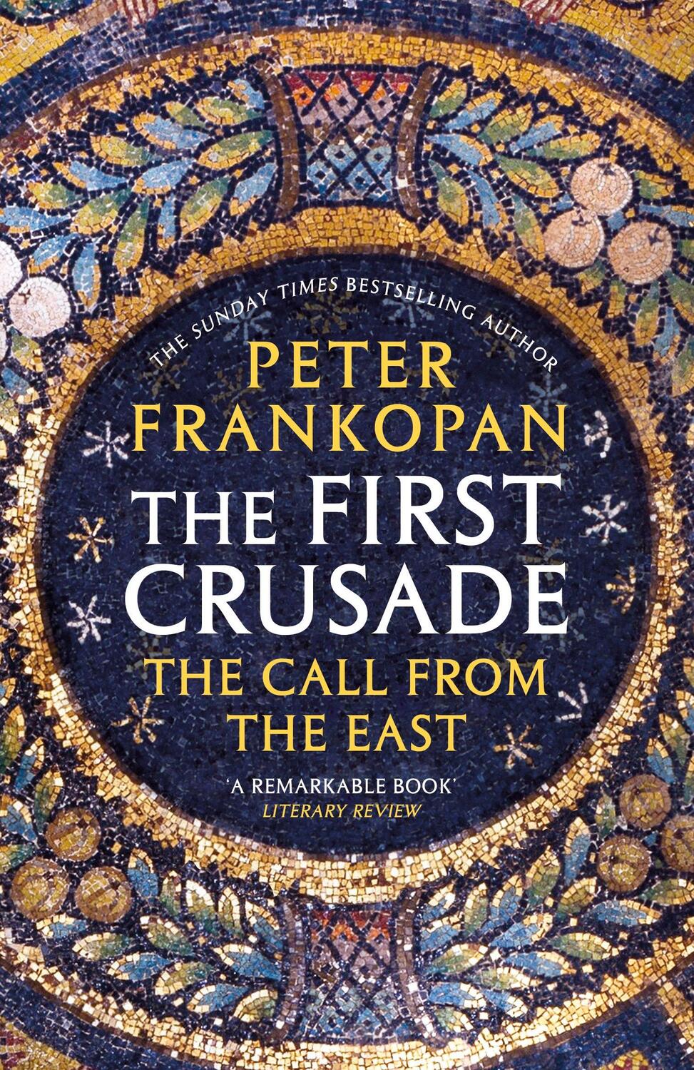 Cover: 9780099555032 | The First Crusade | The Call from the East | Peter Frankopan | Buch