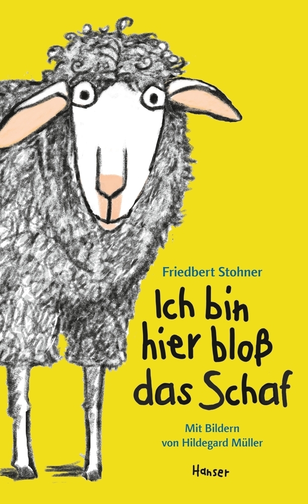 Cover: 9783446258792 | Ich bin hier bloß das Schaf | Friedbert Stohner | Buch | 144 S. | 2018