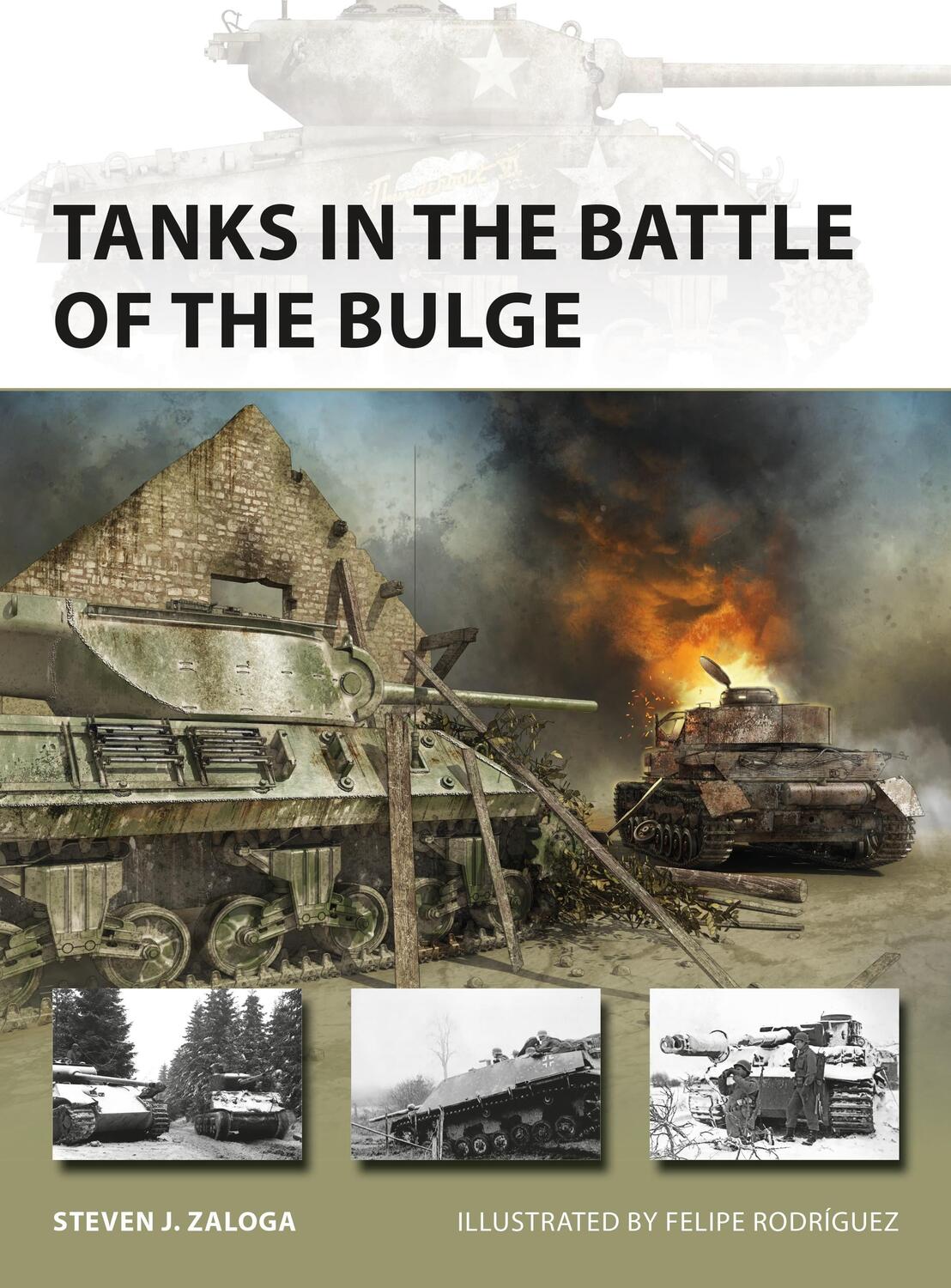 Cover: 9781472839220 | Tanks in the Battle of the Bulge | Steven J. Zaloga | Taschenbuch