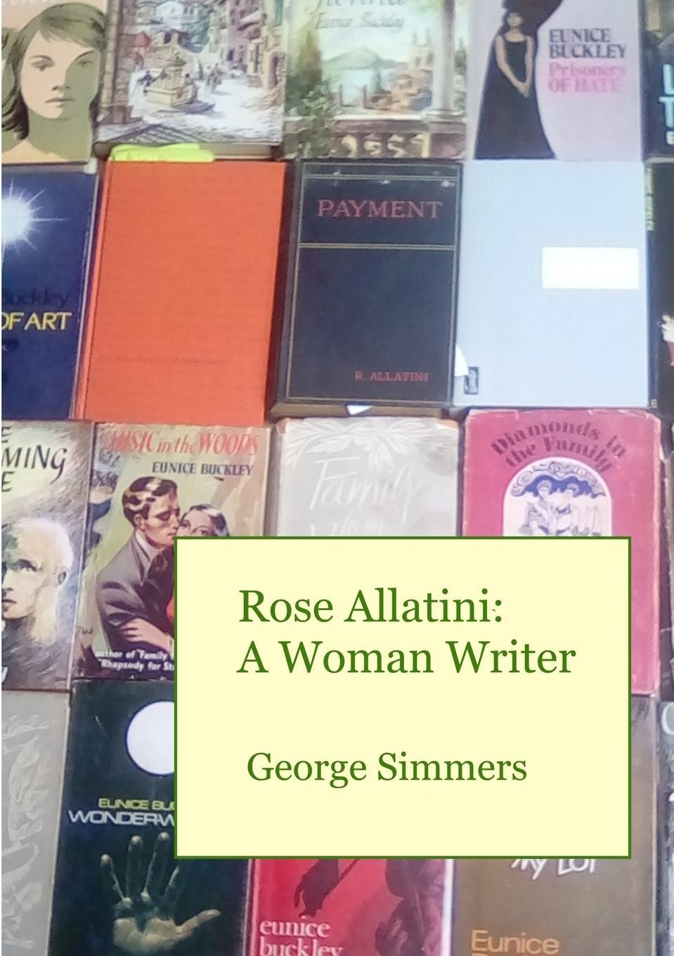 Cover: 9780244791339 | Rose Allatini | A Woman Writer | George Simmers | Taschenbuch | 2019