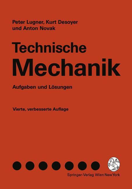 Cover: 9783211823323 | Technische Mechanik | Aufgaben und Lösungen | Peter Lugner (u. a.)