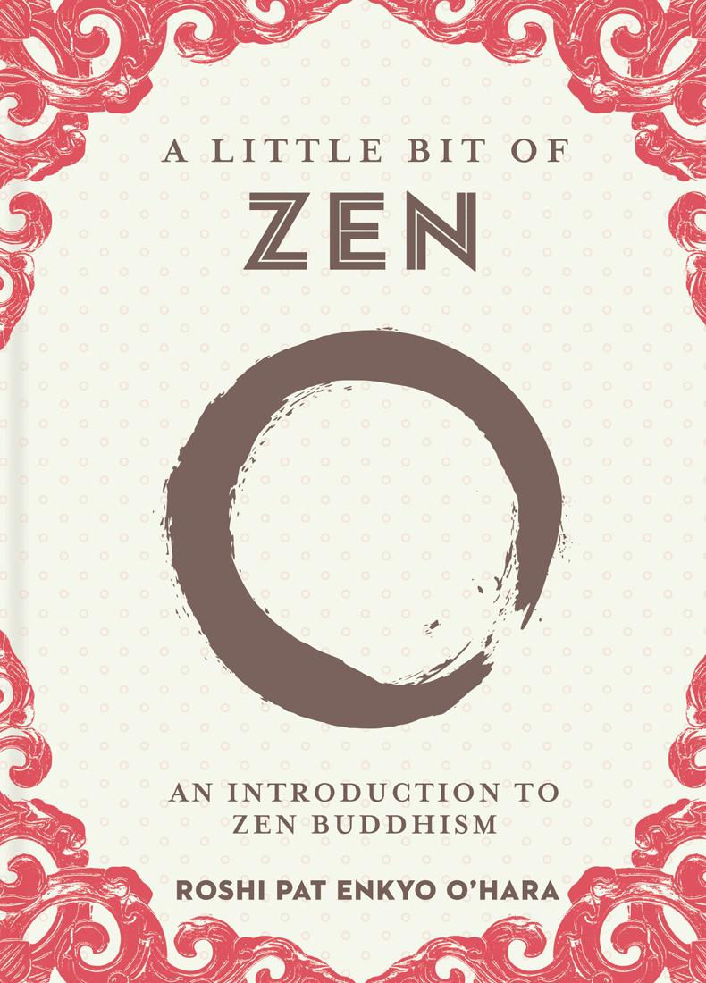 Cover: 9781454940593 | A Little Bit of Zen | An Introduction to Zen Buddhism | O'Hara | Buch