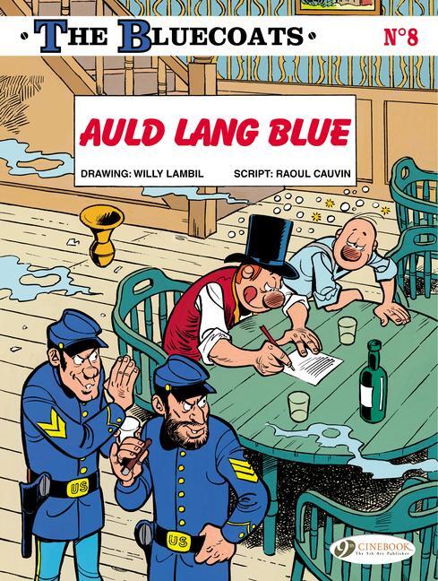 Cover: 9781849182454 | Bluecoats Vol. 8: Auld Lang Blue | Raoul Cauvin | Taschenbuch | 2015
