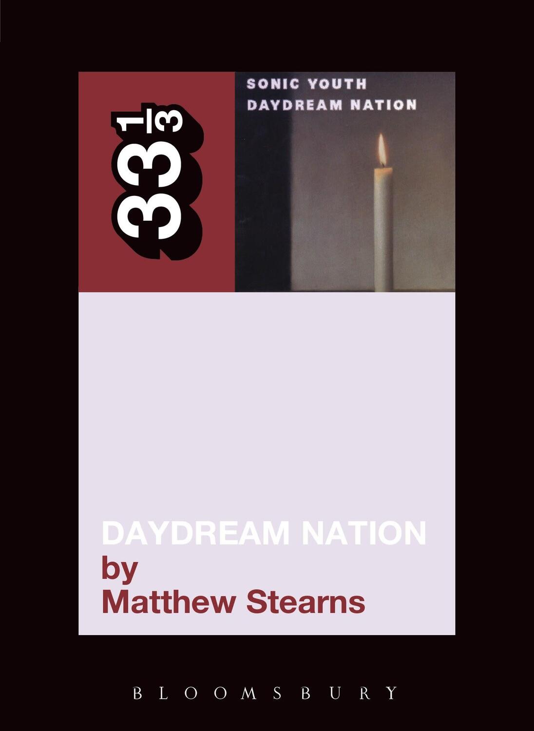 Cover: 9780826417404 | Sonic Youth's Daydream Nation | Matthew Stearns | Taschenbuch | 33 1/3