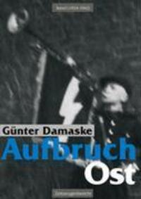 Cover: 9783833449659 | Aufbruch Ost Band I (1924-1942) | Günter Damaske | Taschenbuch | 2006
