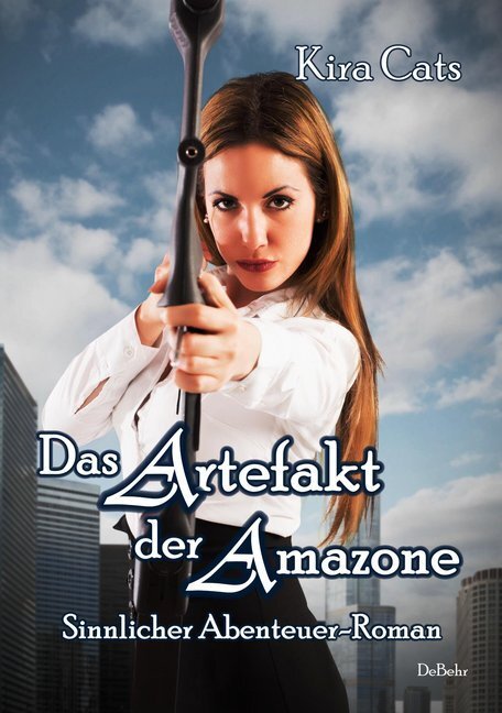 Cover: 9783957537515 | Das Artefakt der Amazone | Sinnlicher Abenteuer-Roman | Kira Cats