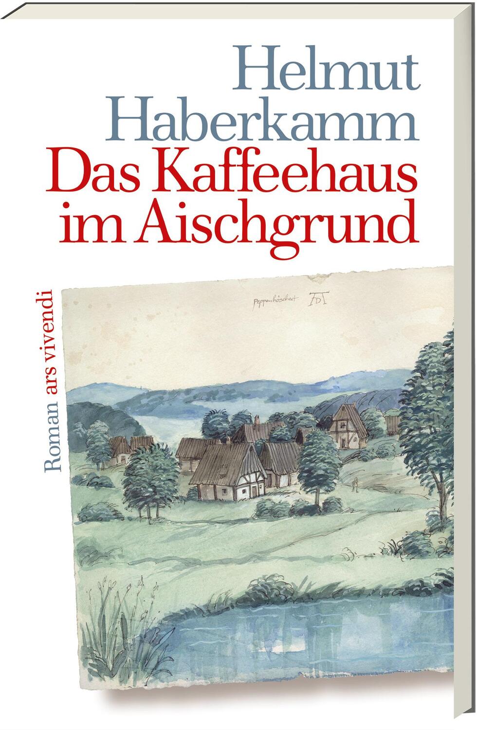 Cover: 9783747202135 | Das Kaffeehaus im Aischgrund | Roman | Helmut Haberkamm | Taschenbuch