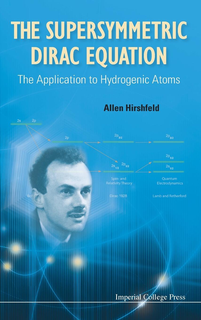 Cover: 9781848167971 | SUPERSYMMETRIC DIRAC EQUATION, THE | Allen Hirshfeld | Buch | Englisch