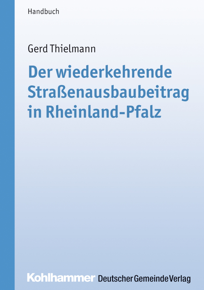 Cover: 9783555451459 | Der wiederkehrende Straßenausbaubeitrag in Rheinland-Pfalz | Handbuch