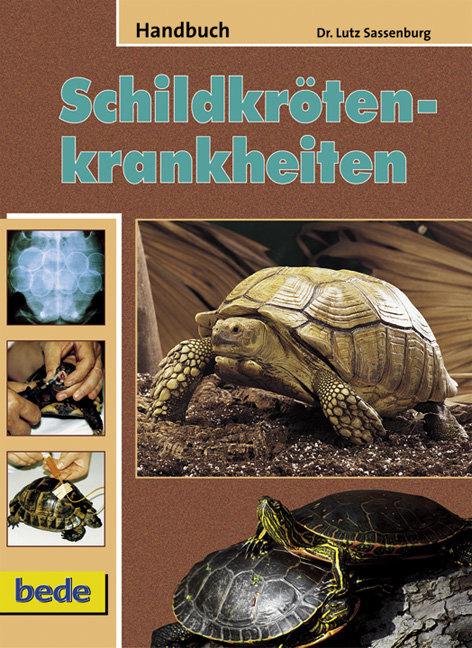 Cover: 9783898601108 | Handbuch Schildkrötenkrankheiten | Lutz Sassenburg | Buch | 127 S.