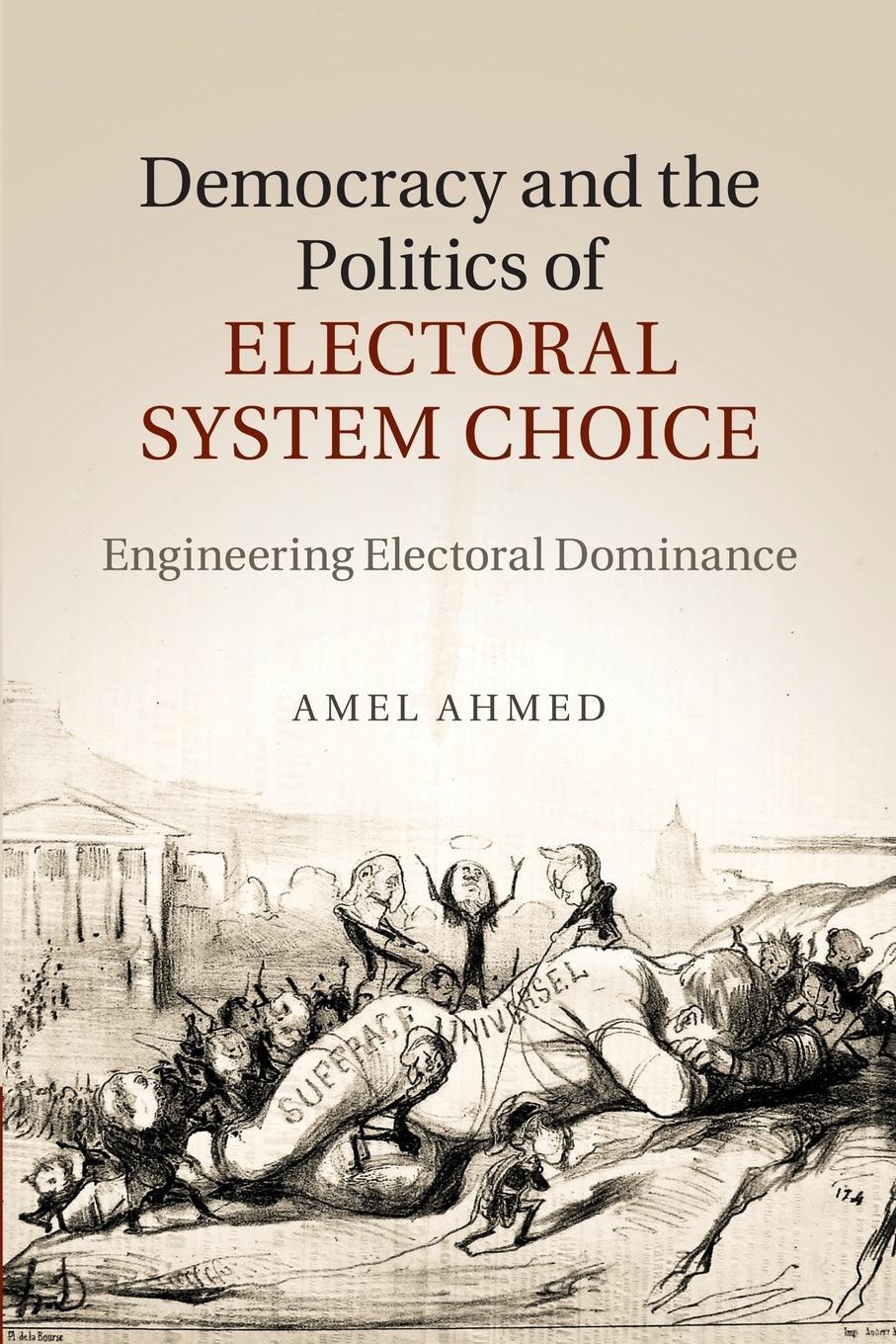 Cover: 9781107484139 | Democracy and the Politics of Electoral System Choice | Amel Ahmed