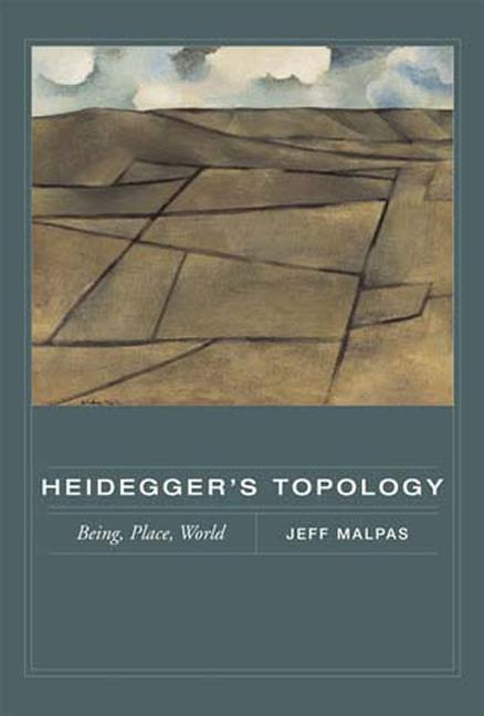 Cover: 9780262633680 | Heidegger's Topology | Being, Place, World | Jeff Malpas | Taschenbuch