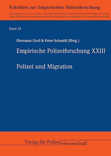 Cover: 9783866766150 | Polizei und Migration | Empirische Polizeiforschung XXIII | Buch