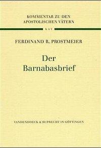 Cover: 9783525516836 | Der Barnabasbrief | Ferdinand Rupert Prostmeier | Buch | 648 S. | 1999
