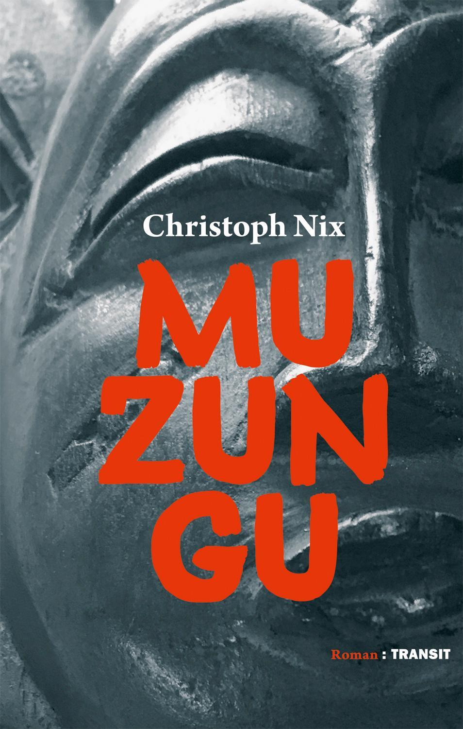Cover: 9783887473624 | Muzungu | Christoph Nix | Buch | Deutsch | 2018 | EAN 9783887473624