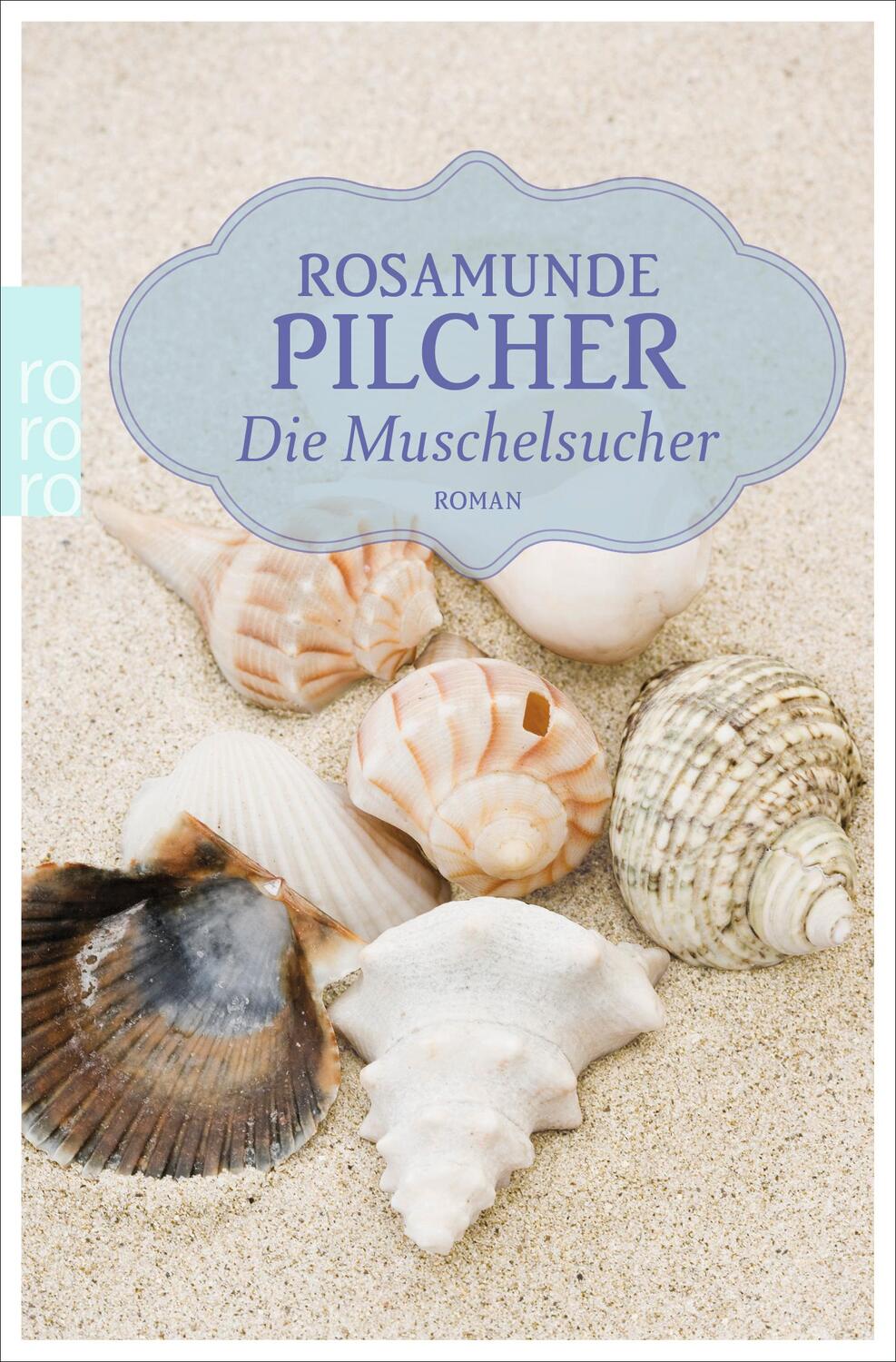 Cover: 9783499268090 | Die Muschelsucher | Rosamunde Pilcher | Taschenbuch | 864 S. | Deutsch