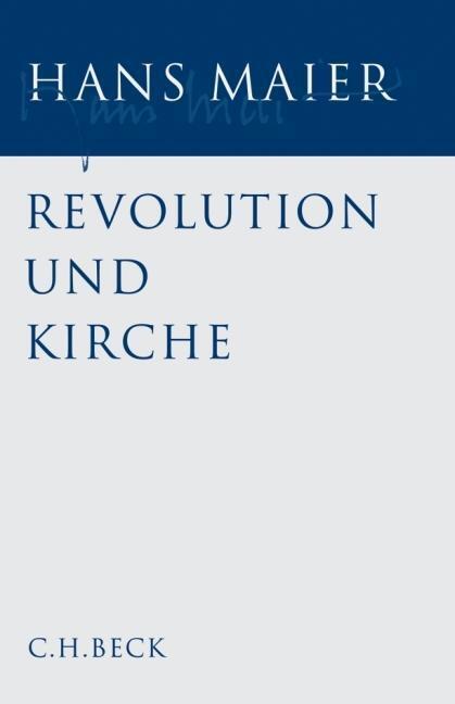 Cover: 9783406550164 | Gesammelte Schriften Bd. I: Revolution und Kirche | Buch | 359 S.