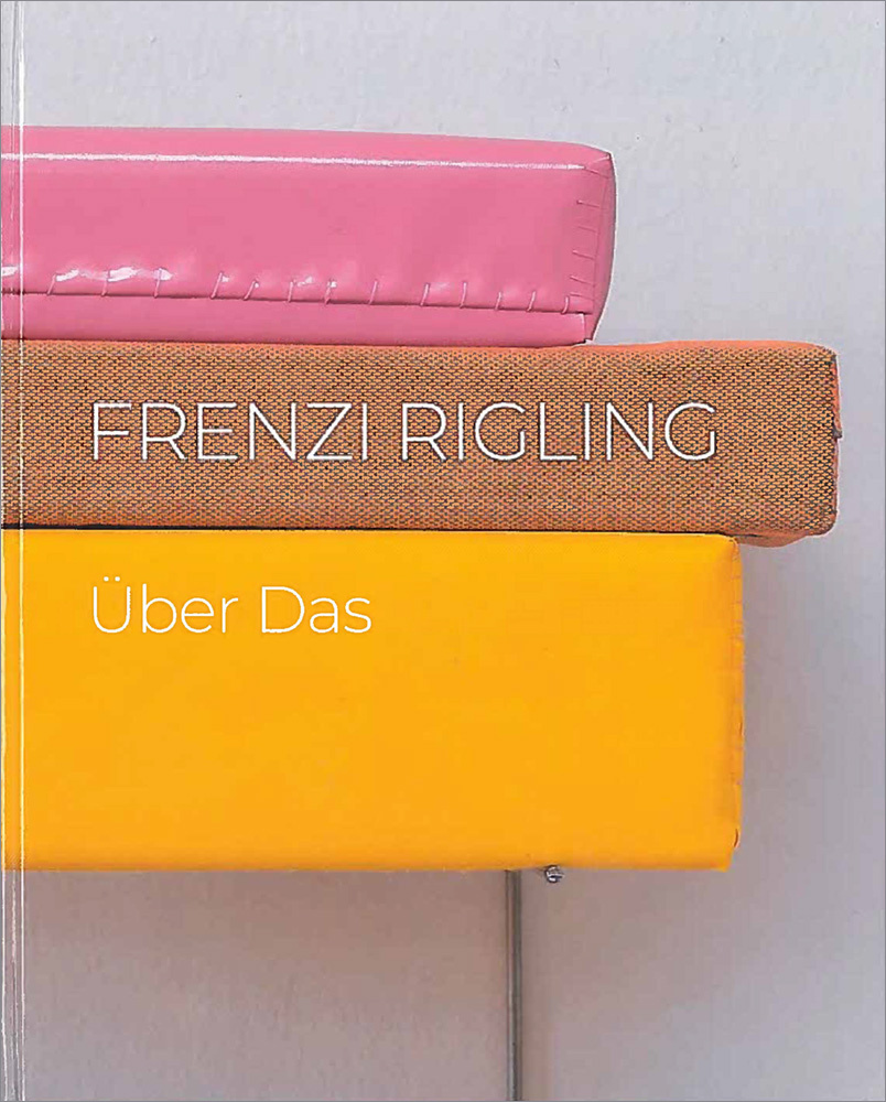 Cover: 9783991262145 | Frenzi Rigling - Über Das | Gerda Ridler (u. a.) | Buch | Deutsch