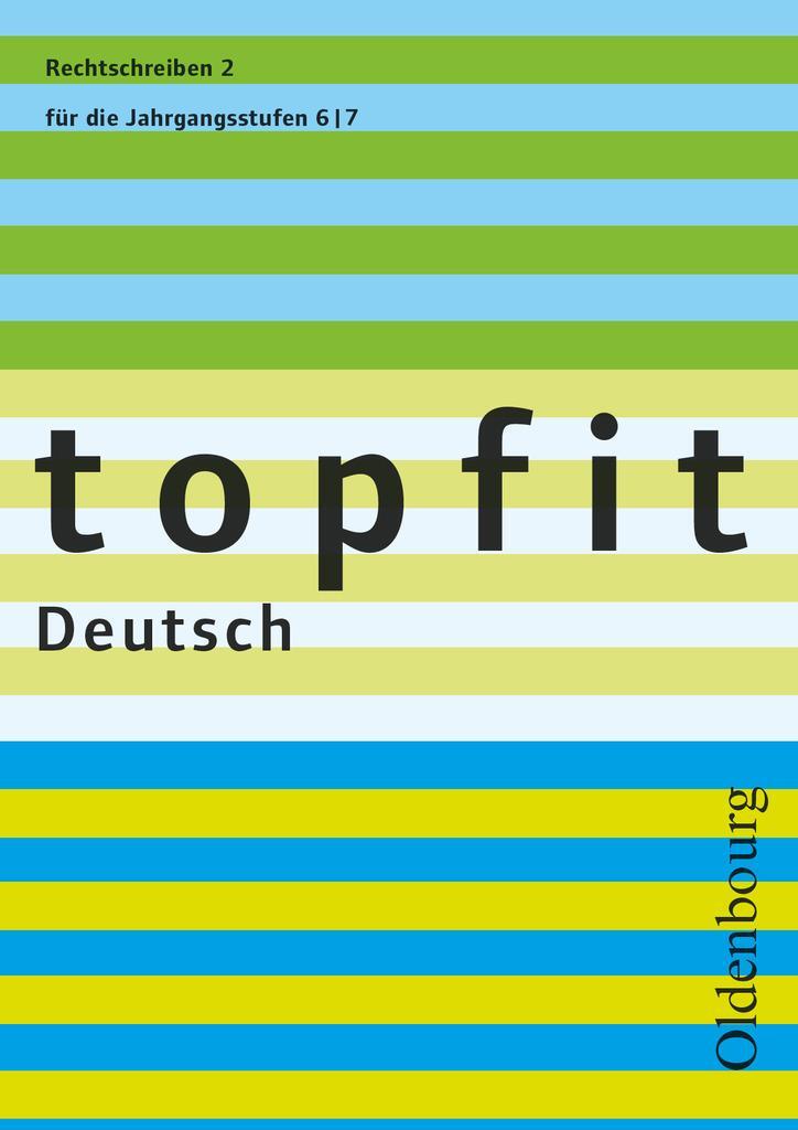 Cover: 9783637003248 | topfit Deutsch. Rechtschreiben 2. Neuausgabe | Jahrgangsstufen 6/7