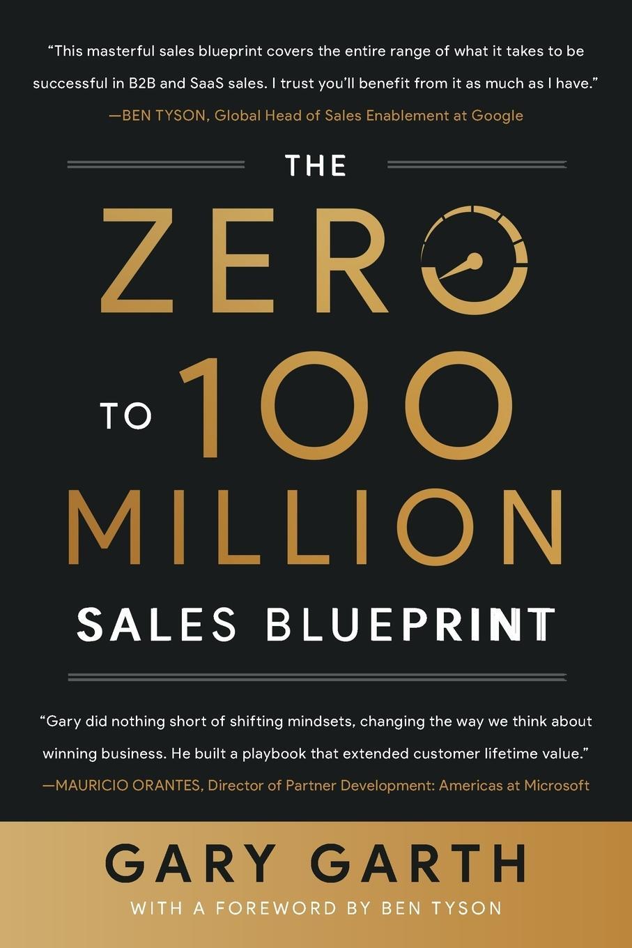 Cover: 9781544539157 | The Zero to 100 Million Sales Blueprint | Gary Garth | Taschenbuch