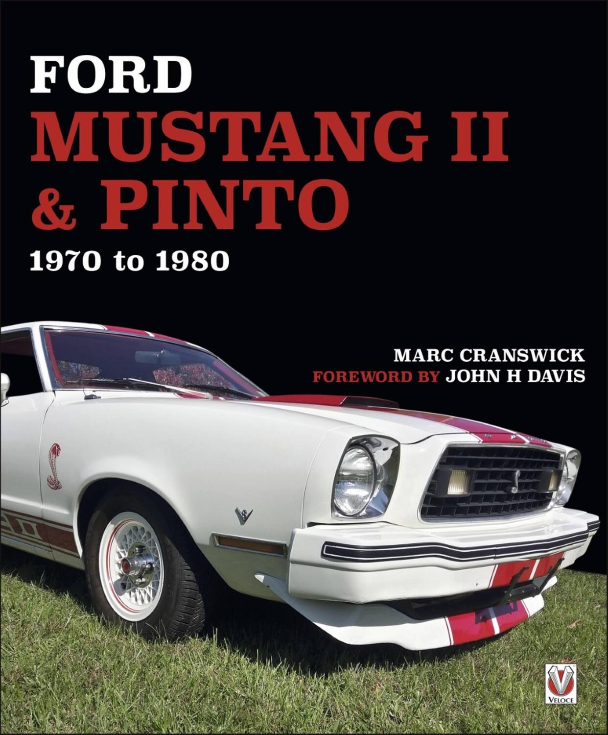Cover: 9781787112674 | Ford Mustang II &amp; Pinto 1970 to 80 | Marc Cranswick | Buch | Gebunden
