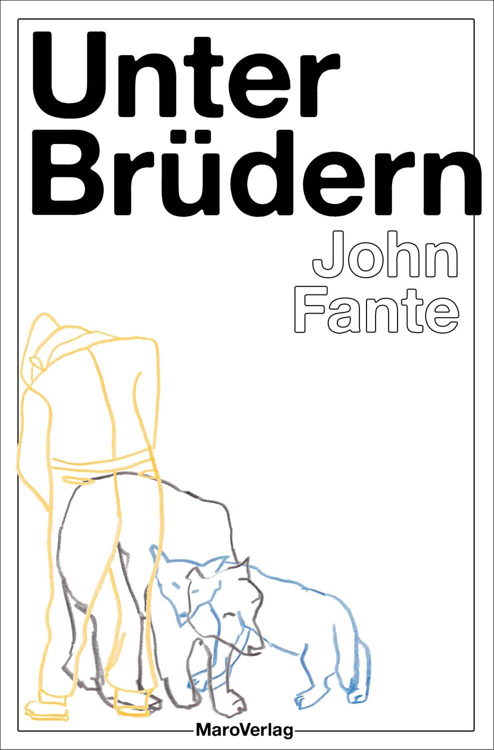 Cover: 9783875124866 | Unter Brüdern | John Fante | Taschenbuch | Deutsch | 2019 | Maro
