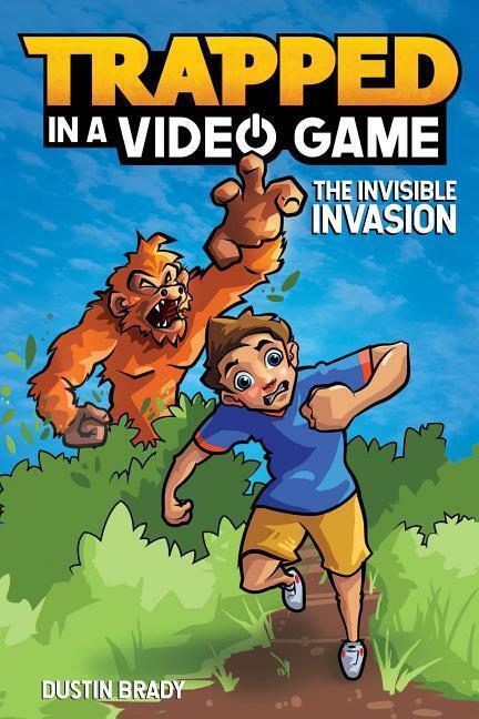 Cover: 9781449494896 | Trapped in a Video Game | The Invisible Invasion | Dustin Brady | Buch