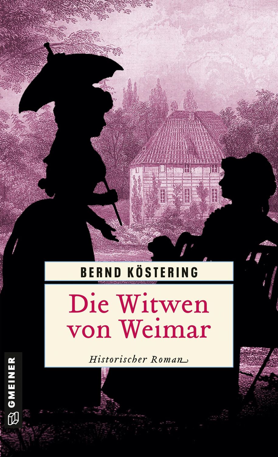 Cover: 9783839206911 | Die Witwen von Weimar | Historischer Roman | Bernd Köstering | Buch