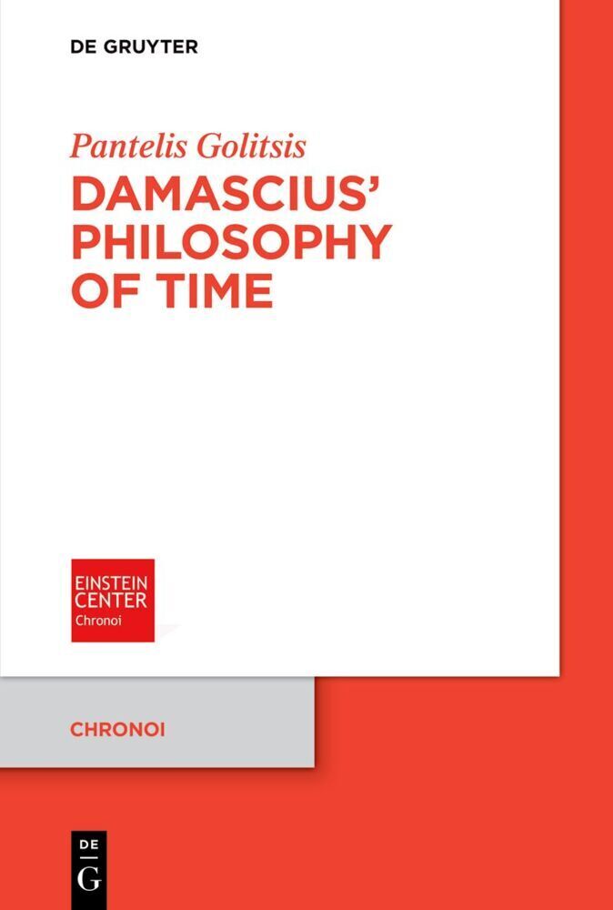 Cover: 9783111053189 | Damascius' Philosophy of Time | Pantelis Golitsis | Taschenbuch | VIII
