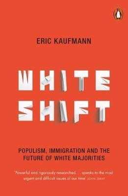 Cover: 9780141986630 | Whiteshift | Populism, Immigration and the Future of White Majorities